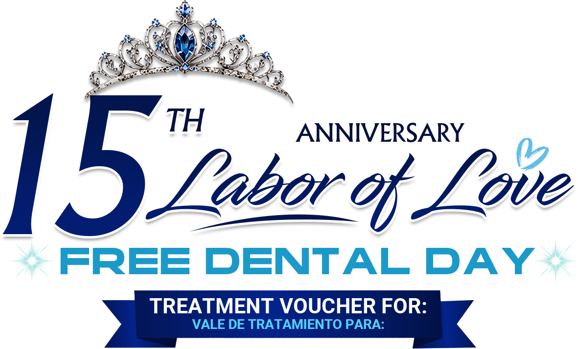 15th Anniversary Labor of Love - Free Dental Day